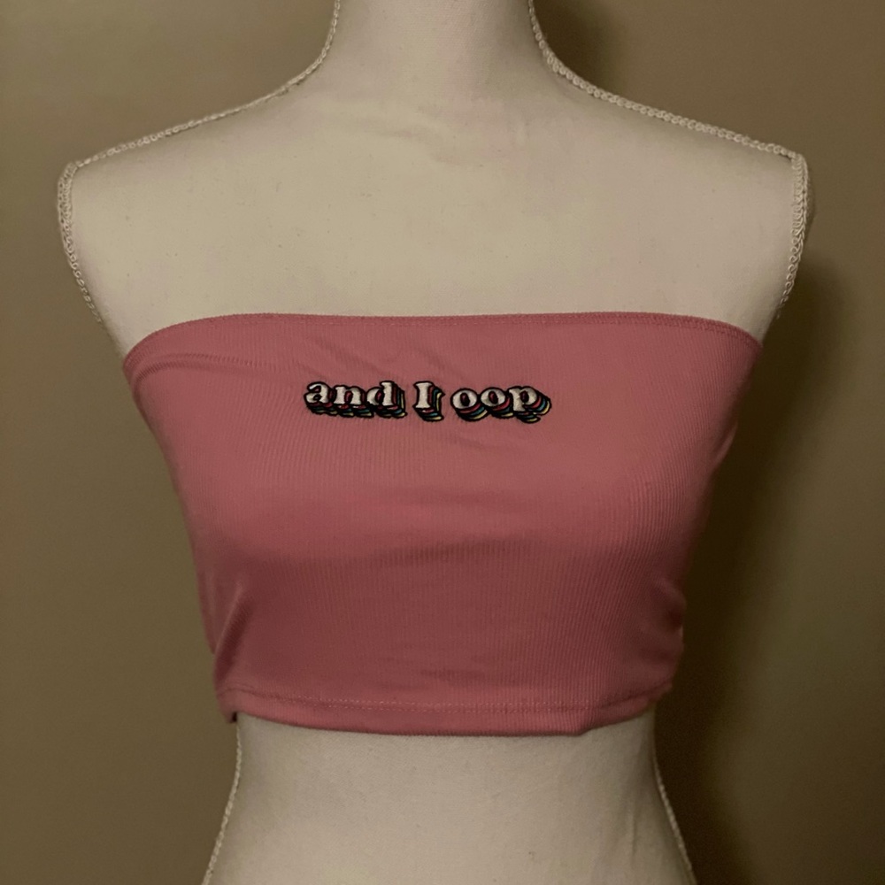 Medium pink “and I oop” embroidered tube top from rue21